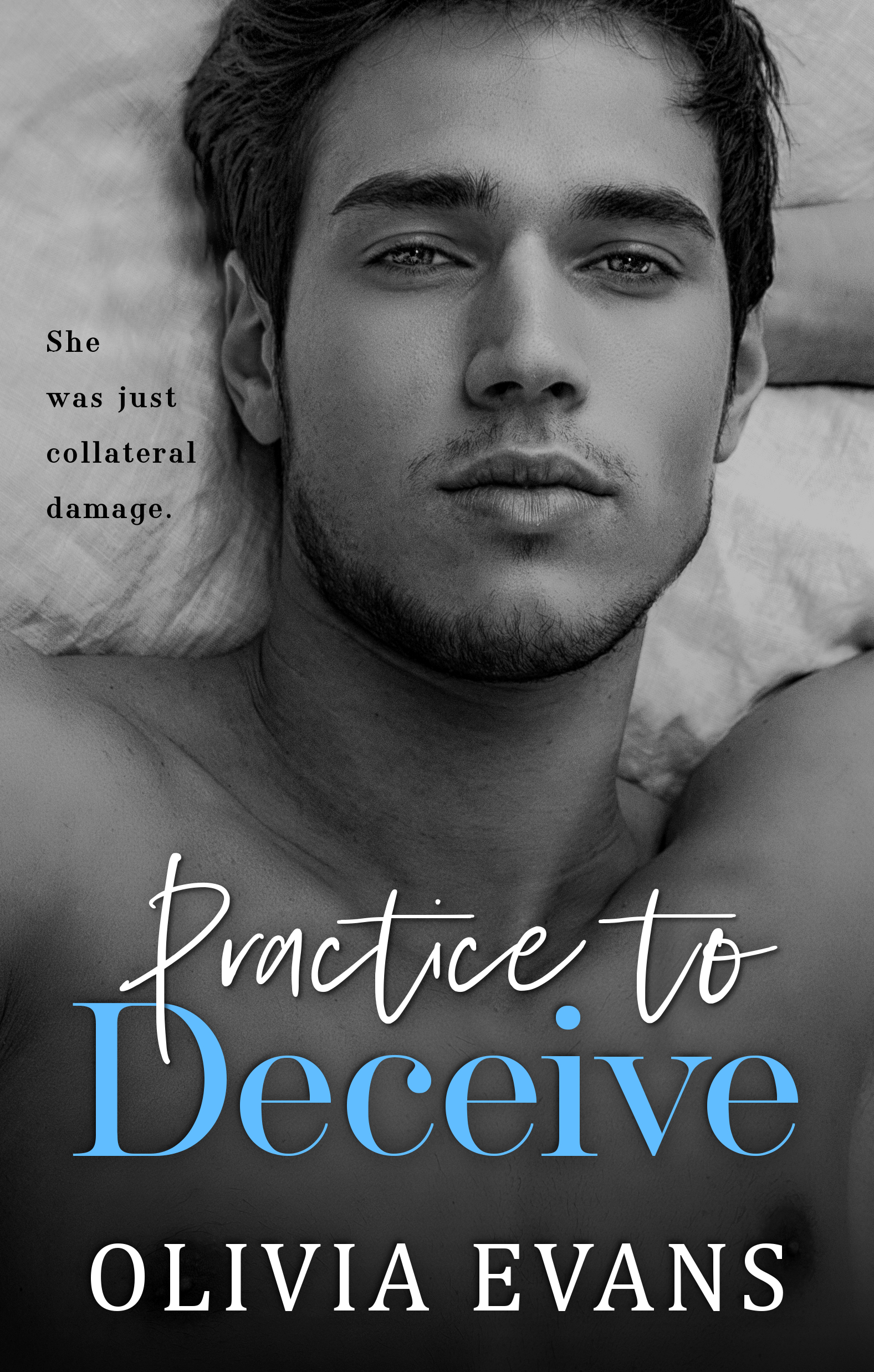 Practice to deceive by olivia evans